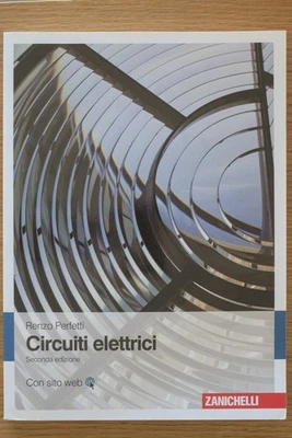 Circuiti Elettrici Renzo Perfetti Zanichelli Seconda Edizione - Immagine 1 di 2