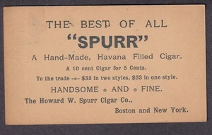 1890 ad post card The Howard W Spurr Cigar Co Boston /Spurr Havana Filled cigar - Picture 1 of 2