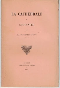 LA CATHEDRALE DE COUTANCES par FLORENTIN LORIOT 1895 - Picture 1 of 1