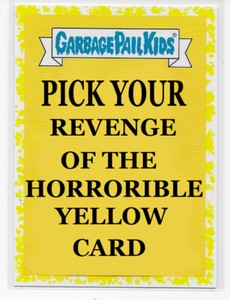 Garbage Pail Kids 2019 REVENGE of HORROR-IBLE PICK/CHOOSE YELLOW Cards GPK SET