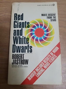 RED GIANTS AND WHITE DWARFS by Robert Jastrow 1969 paperback SCIENCE SPACE - Picture 1 of 6
