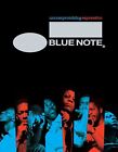 Blue Note Uncompromising Expression The Finest In Jazz Since 1939
