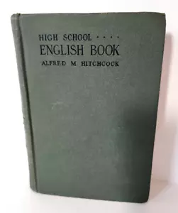 Antique 1923 Alfred M. Hitchcock High School English Book Henry Holt Hartford HS - Picture 1 of 12