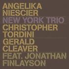 Angelika Niescier/Christopher Tordini/Gerald Cleaver New York Trio (Cd) Album