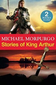 Stories of King Arthur by Morpurgo, Michael Book The Cheap Fast Free Post