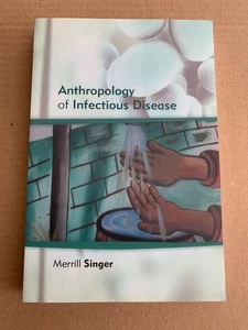Anthropology of Infectious Disease by Merrill Singer 2015 Softcover - Picture 1 of 2