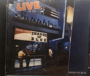 LIVE AT THE SAPPHIRE - SHADES OF BLUE, CD, SEALED, 2005 - Picture 1 of 2