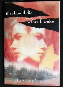 If I Should Die Before I Wake Han Nolan HB/DJ 1st ed. SIGNED FINE/FINE - Imagen 1 de 2