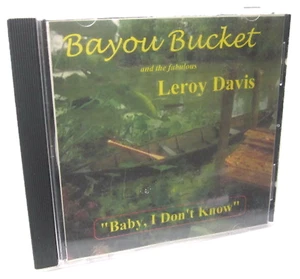 Bayou Bucket and the Fabulous Leroy Davis Baby I Don’t Know Swamp Pop Album CDR - Bild 1 von 4