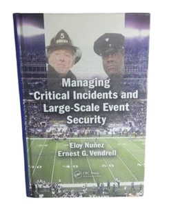 2016 Managing Critical Incidents and Large-Scale Event Security 9781498731508 - Bild 1 von 6