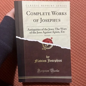 COMPLETE WORKS OF JOSEPHUS by FLABIUS JOSEPHUS VOL 4 of 4 - SOFTCOVER - Picture 1 of 2