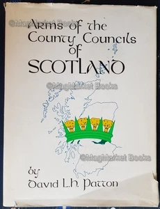 SCOTLAND · ARMS OF THE COUNTY COUNCILS OF SCOTLAND · DAVID L H PATTON · 1977 - Picture 1 of 5