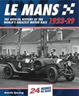 Le Mans 1923-29: The Official History Of The World's Greatest Motor Race, Spurri