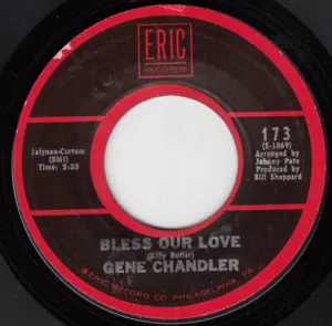 Gene Chandler / Bless Our Love / Just Be True / Vinyl / 60s Soul / Eric Records - Imagen 1 de 2