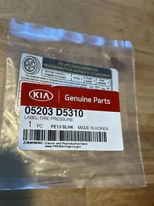 05203-D5310 Kia - Tire Pressure Label - 2014 2015 2016 Kia Optima Tire Pressure - Picture 1 of 4