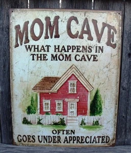 Sign Mom Cave What Happens In Mom Cave Often Goes Under Appreciated Metal New - Picture 1 of 4