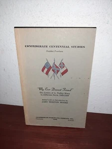 The Letters of A. Dudley Mann to Jefferson Davis, 1869-1889 John Moore Signed - Imagen 1 de 4