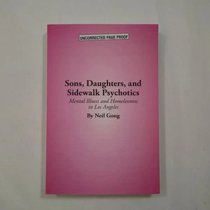 Sons, Daughters, and Sidewalk Psychotics: Mental Illness and Homelessness ARC - Imagen 1 de 4