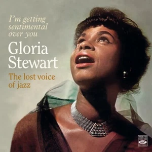 Gloria Stewart – I'm Getting Sentimental Over You (The Lost Voice of Jazz) - CD - Picture 1 of 1