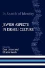 Auf der Suche nach Identität: Jüdische Aspekte in der israelischen Kultur