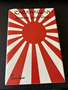 Cabanatuan: Japanese Death Camp Vince Taylor WW II Autobiography Bataan - Picture 1 of 10