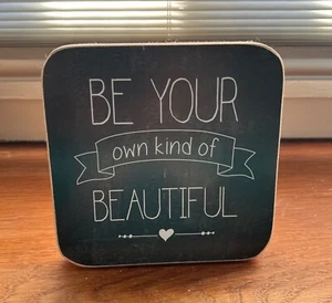 Holzkachel "BE YOUR own kind of BEAUTIFUL" - Bild 1 von 2