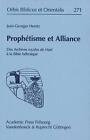 Prophetisme Et Alliance: Des Archives Royales de Mari a la Bible Hebraique. Mit 