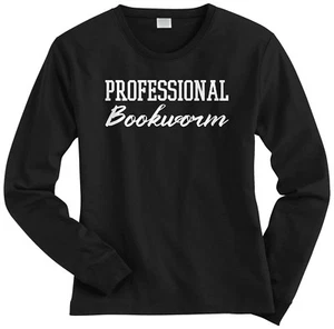 Professional Bookworm Women's Long Sleeve T-Shirt Book Lover Reader Gift - Picture 1 of 8