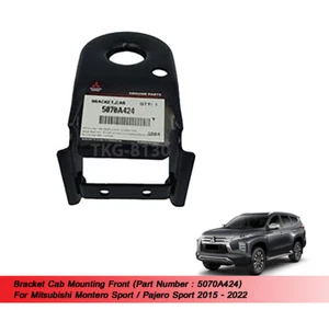 FR Bracket Cab Mounting 5070A424 Fit Mitsubishi Montero Pajero Sport 2015 - 2022 - Picture 1 of 5