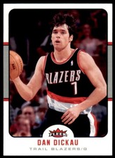 2006-07 FLEER DAN DICKAU . PORTLAND TRAIL BLAZERS #9