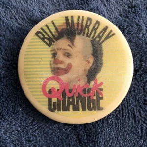 Bill Murray Quick Change 1990 Button Clown Movie Pin Back - Picture 1 of 5
