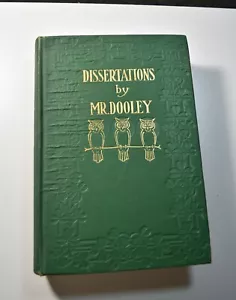 DISSERTATION by MR DOOLEY-FINLEY PETER DUNNE-1906 - Foto 1 di 4