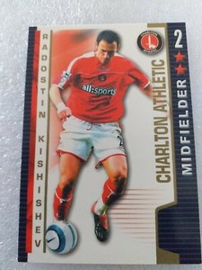 (-0-) RADOSTIN KISHISHEV Shoot Out 2004 -2005 -Trading Card - CHARLTON ATHLETIC