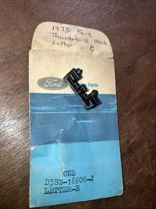 NOS 1973 FORD THUNDERBIRD HOOD LETTER EMBLEM "E" D3SZ-16606-J NEW OLD STOCK - Bild 1 von 4