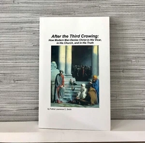 After the Third Crowning: How modern man denies christ... by Father Lawrence C.S - Imagen 1 de 2