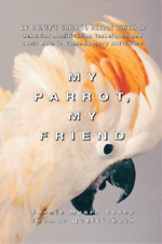Bonnie Munro Doane Thomas Qualkinbush My Parrot, My Friend (Paperback)