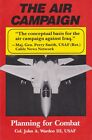 THE AIR CAMPAIGN - Planning for Combat by J. Warden (1989)