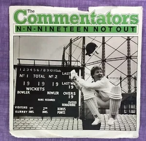 THE COMMENTATOR, N-N-Nineteen Not Out, Second Innings, 7" Vinyl, 1985, Oval, - Picture 1 of 4