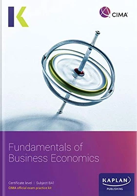BA1 FUNDAMENTALS OF BUSINESS ECONOMICS - EXA..., KAPLAN - Image 1 of 2