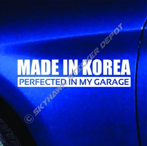 Made In Korea Perfected In My Garage Bumper Sticker Dope KDM Sticker For Genesis - Picture 1 of 3