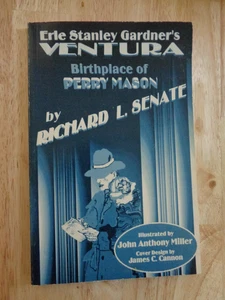 Erle Stanley Gardner's Ventura: Birthplace of Perry Mason by Richard L Senate SC - Picture 1 of 2