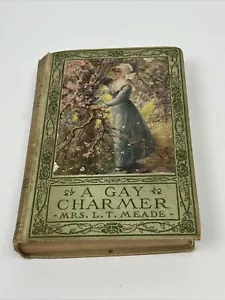 Vintage Book A Gay Charmer by Mrs. L.T. Meade- Grosset & Dunlap - Hardcover - Foto 1 di 13