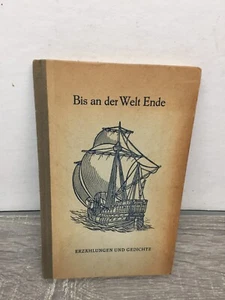 bis an der welt gedichte und erzahlungen Vintage German Book Berlin 1958 ships - Bild 1 von 6