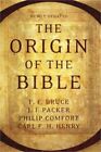 The Origin of the Bible (Paperback or Softback)