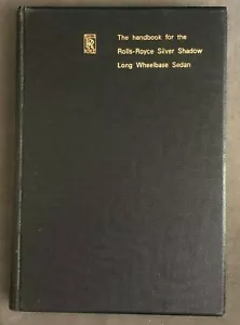1972 Rolls Royce Silver Shadow Long Wheelbase LWB Sedan Motor Car Handbook - Picture 1 of 7
