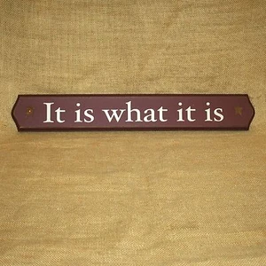 It Is What It Is Wood Sign 23" Wall Picture Sign Home Decor - Picture 1 of 3
