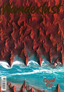 WANDERLUST (UK) MAGAZINE - ISSUE 37, 2025 - THE GOOD TO GO LIST 2025 - Picture 1 of 1