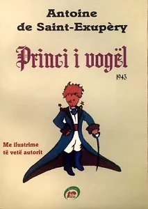 Princi i vogel (Le Petit Prince) Antoine de Saint-Exupèry. From Albania 2022 - Picture 1 of 1