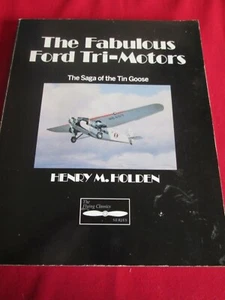 The Fabulous Ford Tri-motors by Henry M. Holden (Paperback, 1992) - Bild 1 von 1
