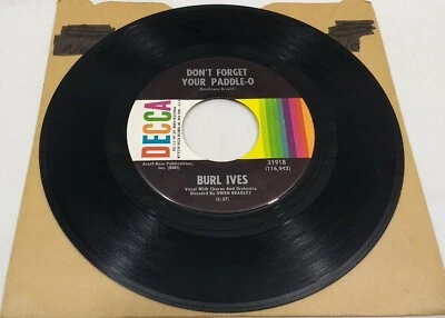 Burl Ives ‎"Don't Forget Your Paddle-O / The Sixties" 1966 31918 7" Record - Image 1 of 2